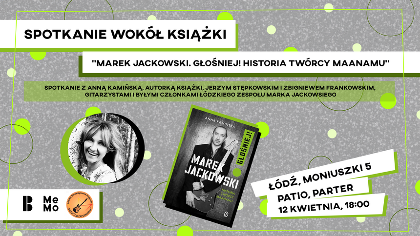 Spotkanie wokół książki "Marek Jackowski. Głośniej! Historia twórcy Maanamu" w MeMo